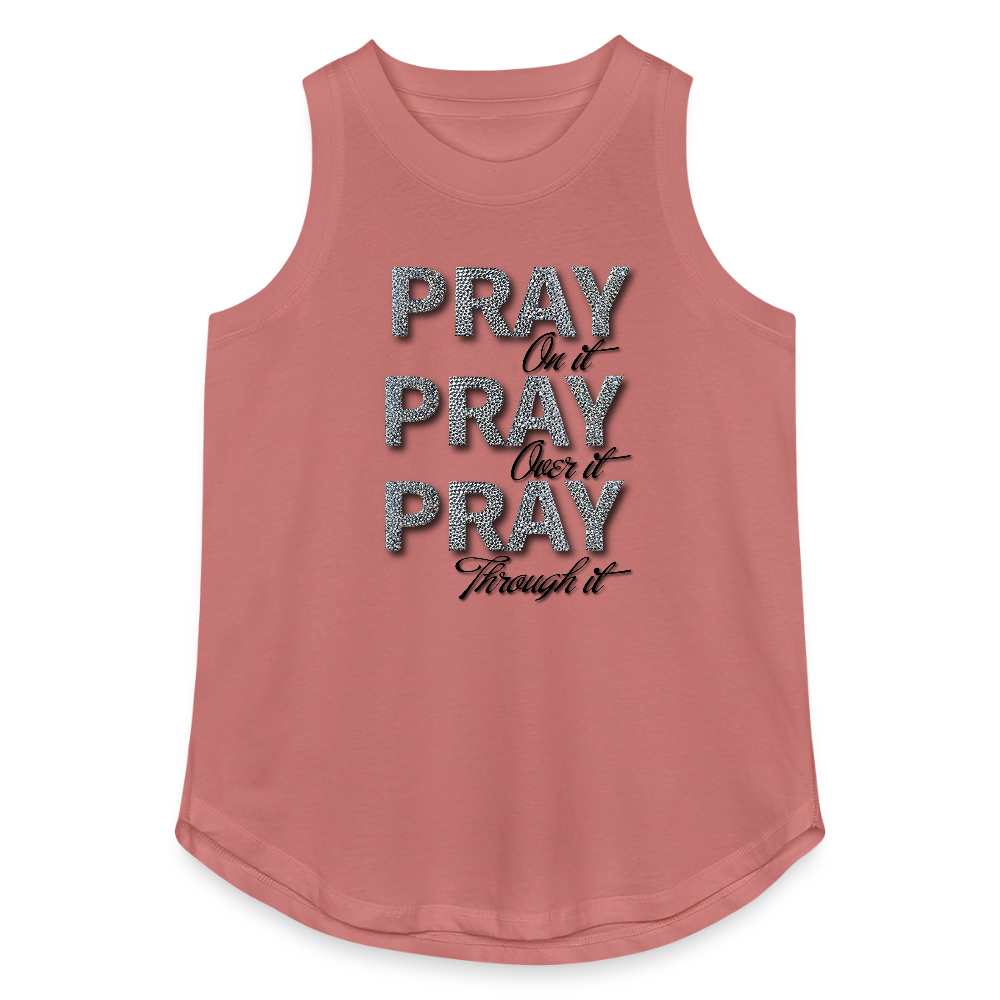 Pray on it. Pray over it. Pray through it. - mauve